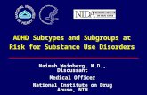 ADHD Subtypes and Subgroups at Risk  for Substance Use Disorders