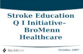 Stroke Education Q I Initiative–   BroMenn Healthcare