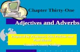 Chapter Thirty-One Adjectives  and Adverbs