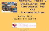 MontCAS, Phase 2 Guidelines and Procedures for CRT Accommodations