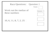 Race Questions:    Question 1