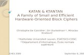 KATAN & KTANTAN  A Family of Small and Efficient  Hardware-Oriented  Block Ciphers
