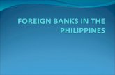 FOREIGN BANKS IN THE PHILIPPINES