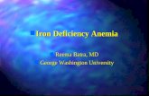 Iron Deficiency Anemia Reema Batra, MD George Washington University