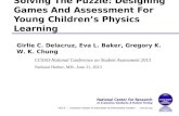 Solving The Puzzle: Designing Games And Assessment For Young Children ’ s Physics Learning