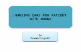 NURSING CARE FOR PATIENT WITH WOUND