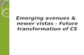 Emerging avenues  & newer vistas - Future transformation  of  CS