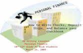 How to Write Checks, Deposit Slips, and Balance your Checkbook