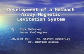 Development of a  Halbach  Array Magnetic Levitation System