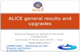 ALICE general results and upgrades