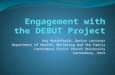 Engagement with the DEBUT Project