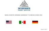 NEW LOGISTIC BRIDGE GERMANY TO MEXICO AND USA