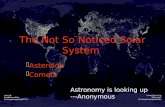 The Not So Noticed Solar System