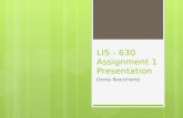 LIS - 630 Assignment  1 Presentation
