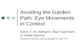 Avoiding the Garden Path: Eye Movements in Context