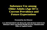 Substance Use among  Older Adults (Age 50+):  Current Prevalence and Future Expectations