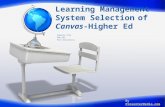 Learning Management System Selectionof  Canvas -Higher Ed