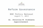 Reform Governance BOE Policy Retreat August 1, 2013