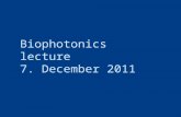 Biophotonics  lecture 7. December 2011