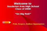 Welcome to  Souderton Area High School Class of 2008! “Go Big Red!”