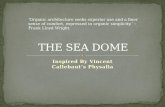 THE SEA DOME