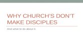 Why  Church’s Don’t  Make Disciples