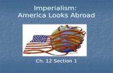 Imperialism:  America Looks Abroad