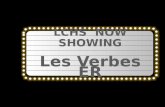 LCHS   NOW SHOWING Les  Verbes ER