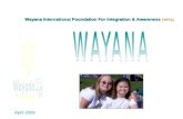Wayana International Foundation For Integration & Awareness  (WIFIA)
