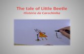 The tale of Little Beetle História da Carochinha