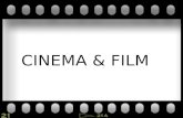 CINEMA  & FILM