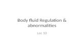 Body fluid Regulation & abnormalities