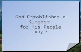God Establishes a Kingdom  for His People