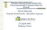 Market-Based Innovations for Environmental Conservation in Brazil