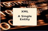 XML A Single Entity