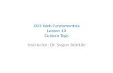 J2EE Web Fundamentals Lesson 10 Custom Tags