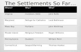 The  Settlements So Far…