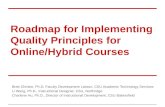 Roadmap for  Implementing  Quality Principles for Online/Hybrid Courses