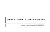 Social  exclusion  v?  Social inclusion