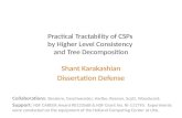 Practical Tractability of CSPs  by Higher Level Consistency  and Tree Decomposition