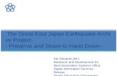 The Great East Japan Earthquake Archive Project  - Preserve and Share to Hand Down–