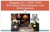 Chapter 17 : 1300-1600 European Renaissance and Reformation