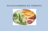 Accommodation for Diabetics