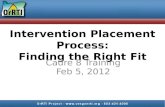 Intervention Placement Process: Finding the Right Fit