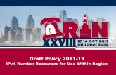 Draft Policy  2011-13 IPv4 Number Resources for Use Within Region