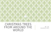 Christmas trees from around the world