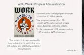 WPA- Works Progress Administration