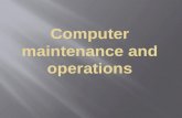 Computer maintenance and operations