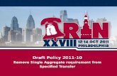 Draft Policy  2011-10 Remove Single Aggregate requirement from Specified Transfer