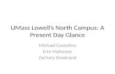UMass Lowell’s North Campus:  A P resent Day Glance
